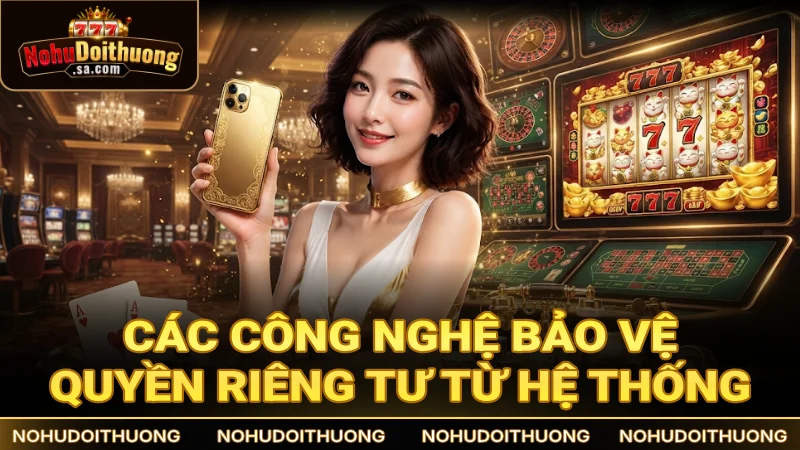 Các công nghệ bảo vệ sự riêng tư hiện đại của virtuallyvictoria.co